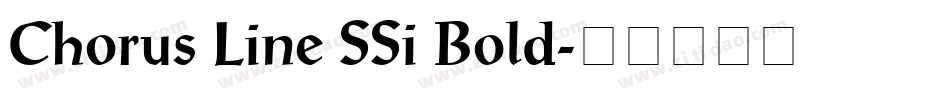 Chorus Line SSi Bold字体转换